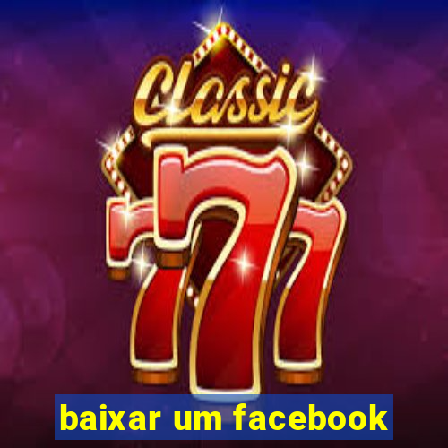 baixar um facebook